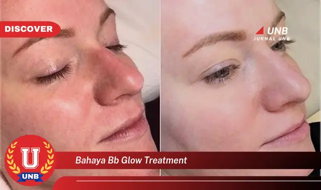 bahaya bb glow treatment