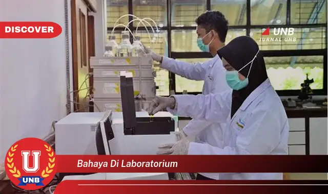 bahaya di laboratorium bahaya di laboratorium