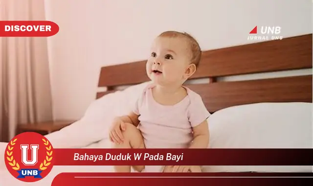 bahaya duduk w pada bayi