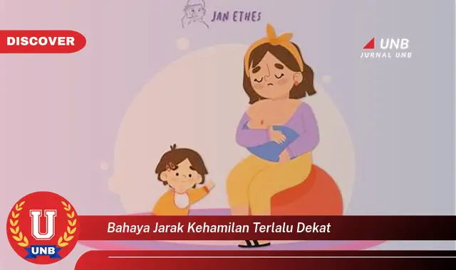 bahaya jarak kehamilan terlalu dekat bahaya jarak kehamilan terlalu dekat