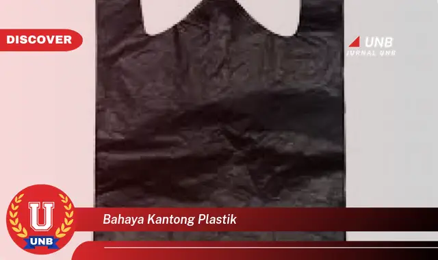 bahaya kantong plastik bahaya kantong plastik