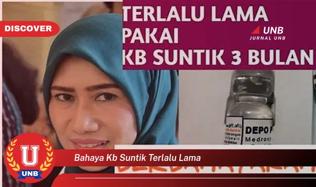 bahaya kb suntik terlalu lama bahaya kb suntik terlalu lama