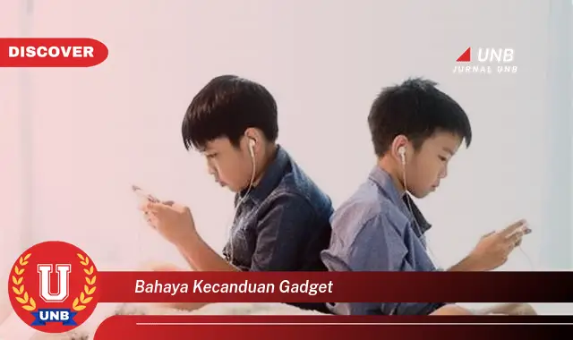 bahaya kecanduan gadget bahaya kecanduan gadget