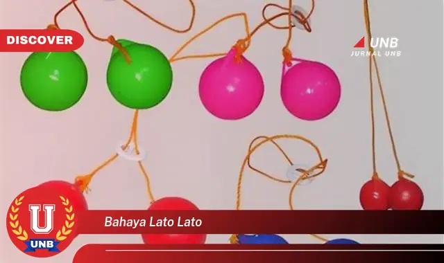 bahaya lato lato