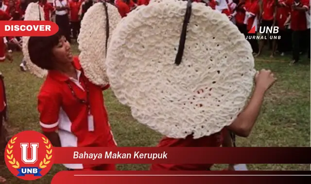 bahaya makan kerupuk bahaya makan kerupuk
