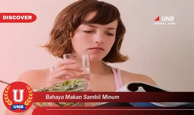 bahaya makan sambil minum bahaya makan sambil minum