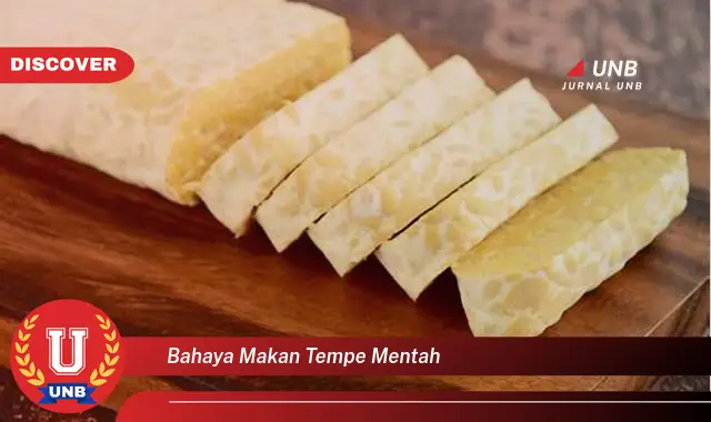 bahaya makan tempe mentah