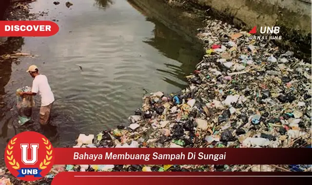 bahaya membuang sampah di sungai
