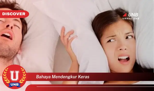 bahaya mendengkur keras bahaya mendengkur keras