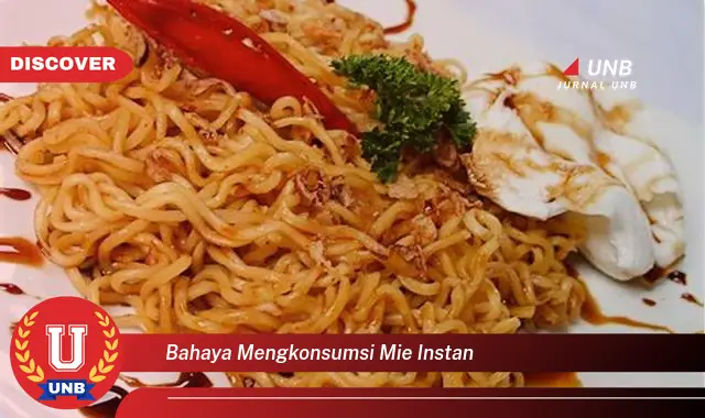 bahaya mengkonsumsi mie instan