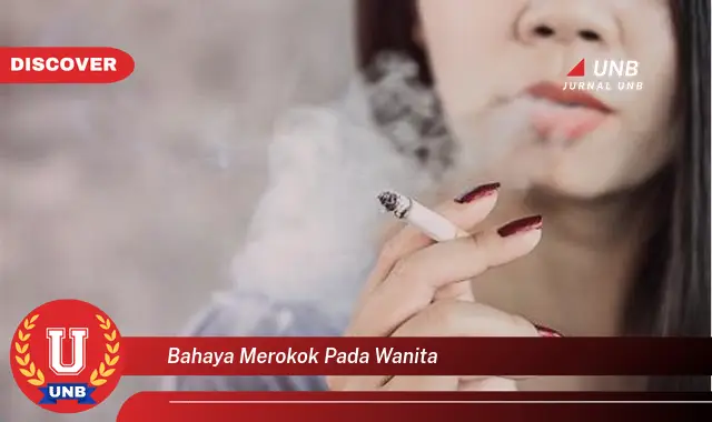 bahaya merokok pada wanita bahaya merokok pada wanita