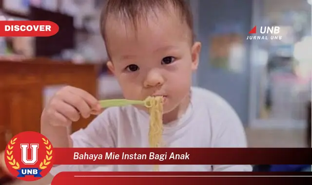 bahaya mie instan bagi anak