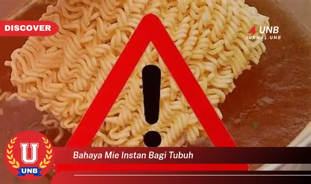 bahaya mie instan bagi tubuh
