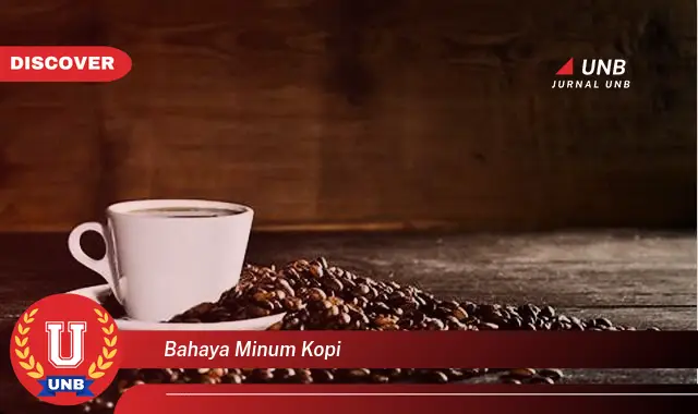 bahaya minum kopi