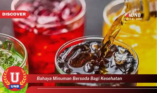 bahaya minuman bersoda bagi kesehatan