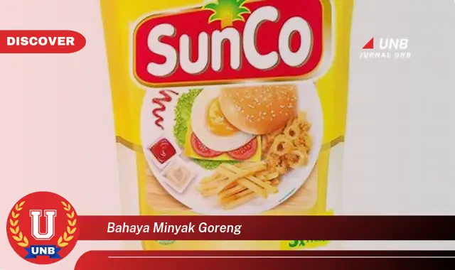 bahaya minyak goreng