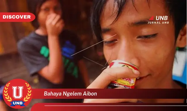 bahaya ngelem aibon bahaya ngelem aibon