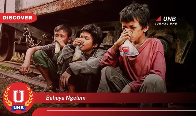 bahaya ngelem bahaya ngelem