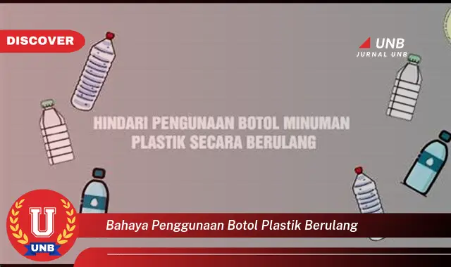 bahaya penggunaan botol plastik berulang