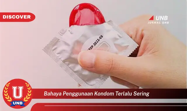 bahaya penggunaan kondom terlalu sering bahaya penggunaan kondom terlalu sering