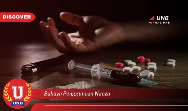 bahaya penggunaan napza bahaya penggunaan napza