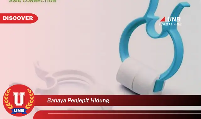bahaya penjepit hidung