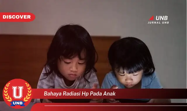 bahaya radiasi hp pada anak