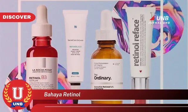 bahaya retinol bahaya retinol