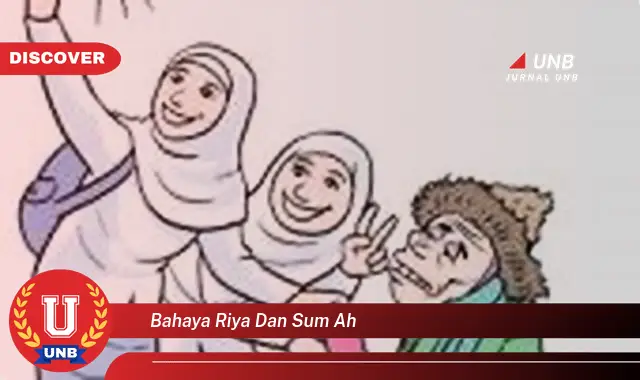 bahaya riya dan sum ah bahaya riya dan sum ah