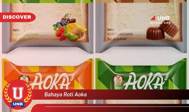 bahaya roti aoka bahaya roti aoka