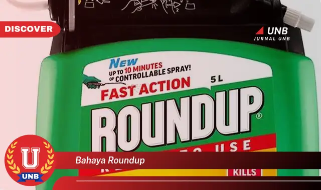 bahaya roundup bahaya roundup