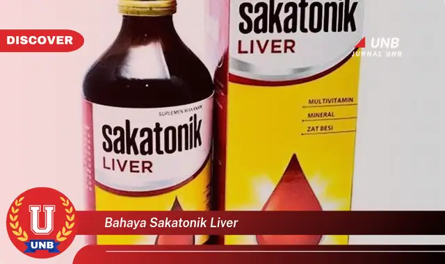 bahaya sakatonik liver