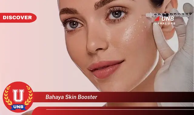 bahaya skin booster