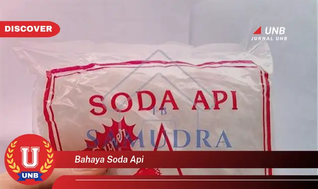 bahaya soda api