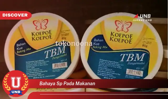 bahaya sp pada makanan bahaya sp pada makanan