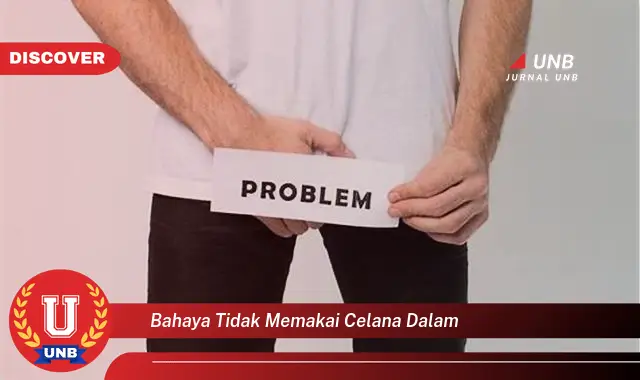 bahaya tidak memakai celana dalam bahaya tidak memakai celana dalam