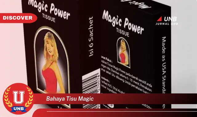 bahaya tisu magic