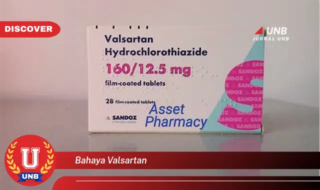bahaya valsartan bahaya valsartan