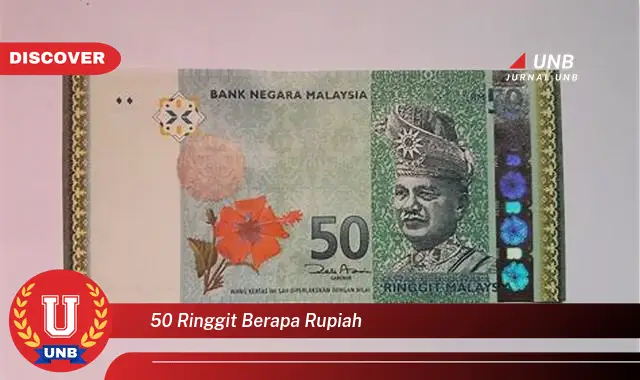 50 ringgit berapa rupiah