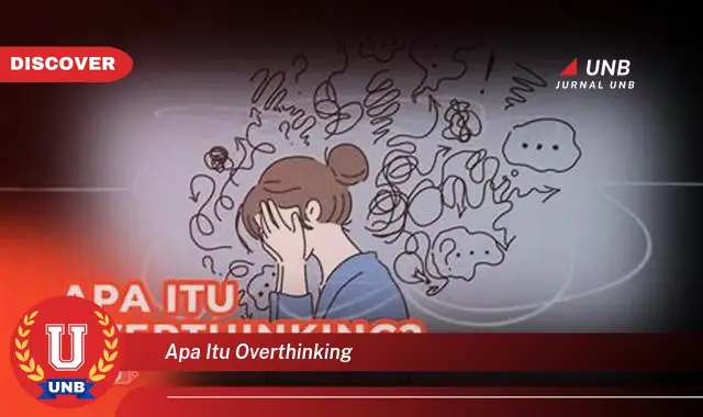 apa itu overthinking