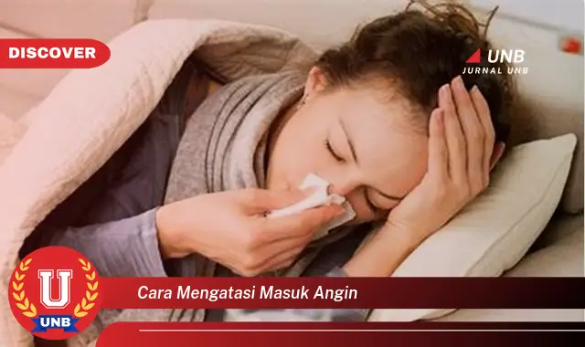 cara mengatasi masuk angin