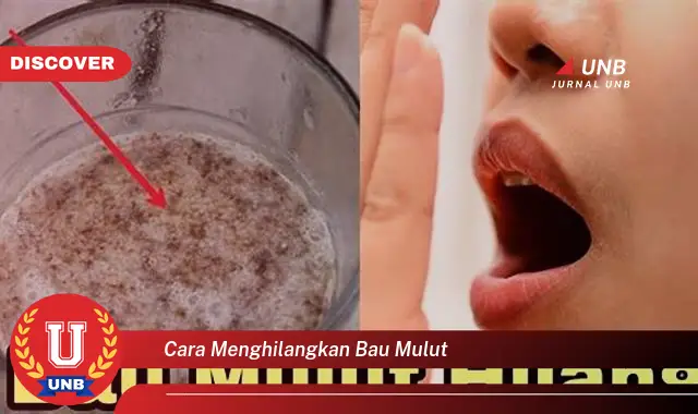 cara menghilangkan bau mulut