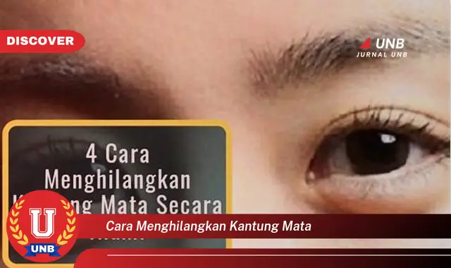 cara menghilangkan kantung mata