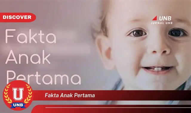 fakta anak pertama