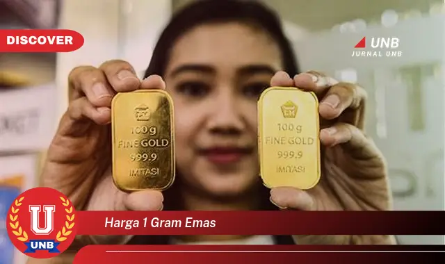 harga 1 gram emas