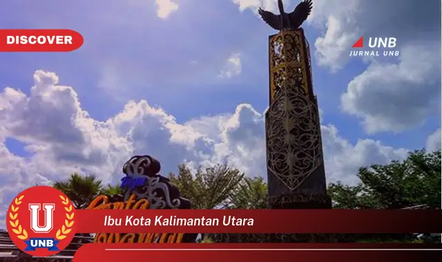 ibu kota kalimantan utara