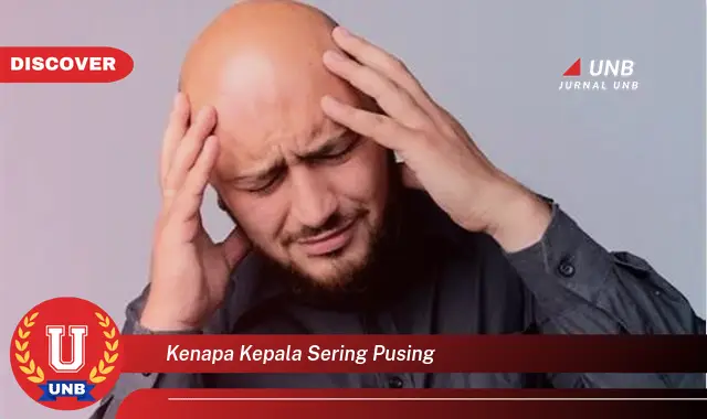 kenapa kepala sering pusing