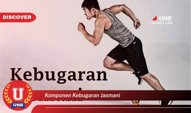 komponen kebugaran jasmani