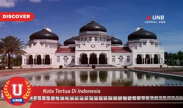 kota tertua di indonesia