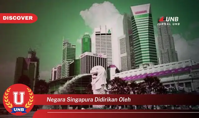 negara singapura didirikan oleh